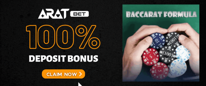 Aratbet-100-Deposit-Bonus-baccarat-sure-win-formula