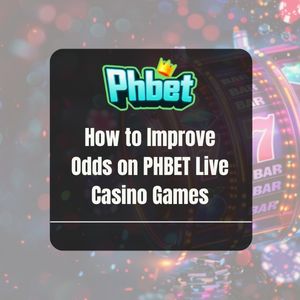 How to Improve Odds on PHBET Live Casino Games - PHBET