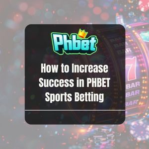 How to Increase Success in PHBET Sports Betting - PHBET