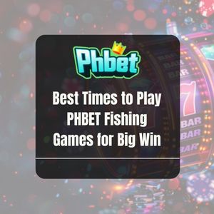 Best Times to Play PHBET Fishing Games for Big Win - PHBET